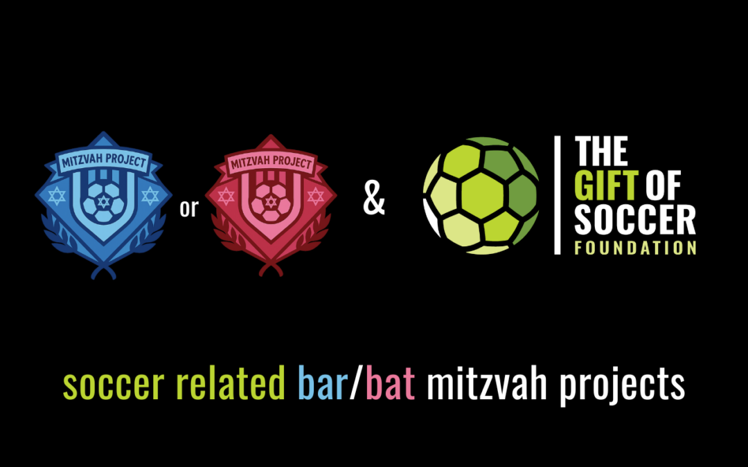 Bar Mitzvah/Bat Mitzvah Soccer Projects